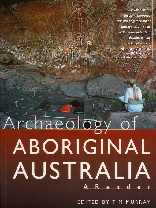 Title details for Archaeology of Aboriginal Australia by Tim Murray - Available